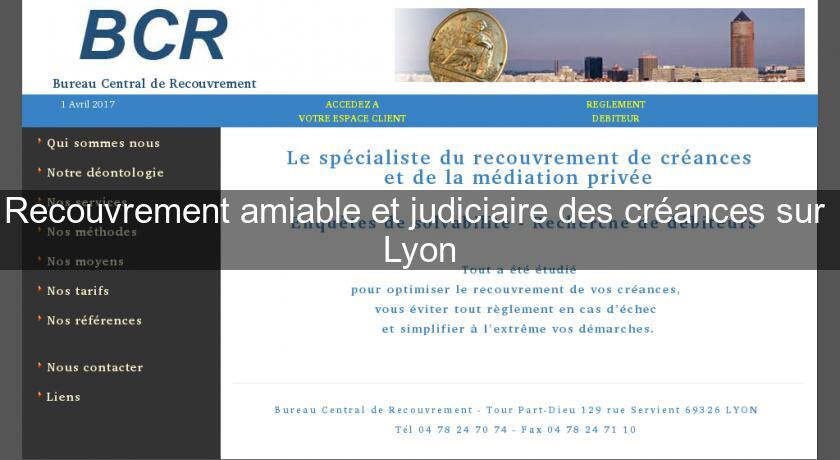 Recouvrement amiable et judiciaire des créances sur  Lyon