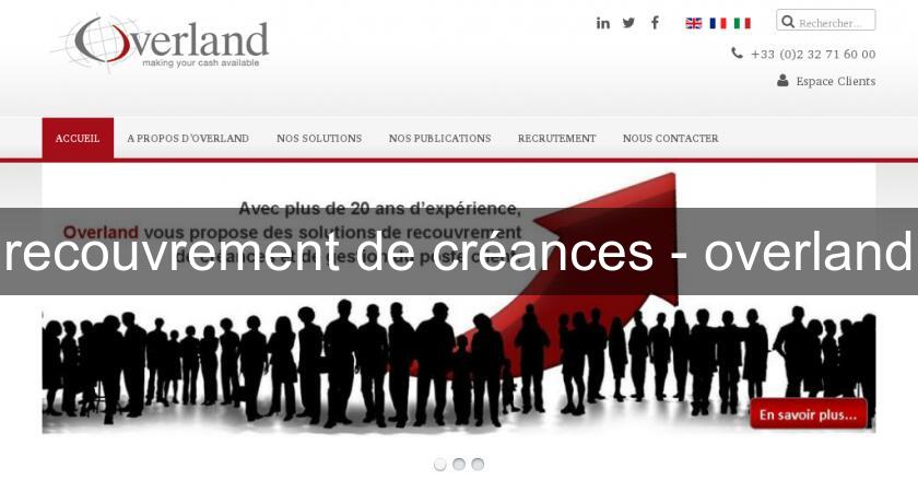 recouvrement de créances - overland