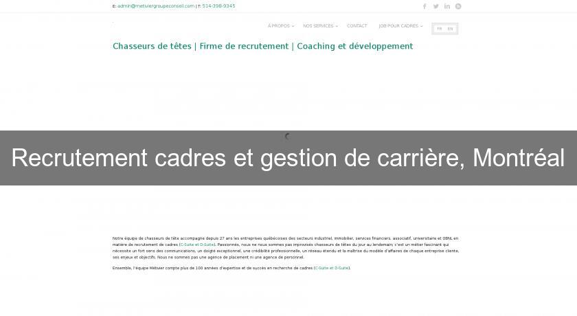 Recrutement cadres et gestion de carrière, Montréal