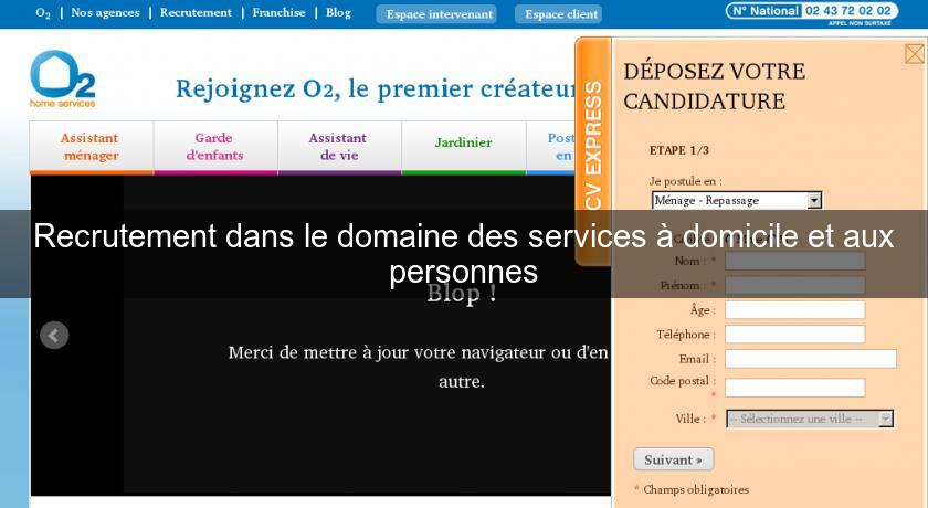 Recrutement dans le domaine des services à domicile et aux personnes Recrutement dans le domaine des services à domicile et aux personnes
