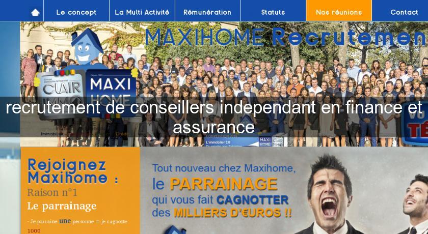 recrutement de conseillers independant en finance et assurance recrutement de conseillers independant en finance et assurance