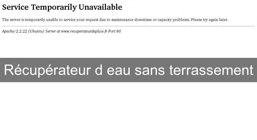 Récupérateur d'eau sans terrassement Récupérateur d'eau sans terrassement