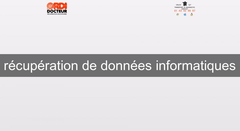 récupération de données informatiques récupération de données informatiques