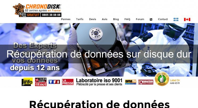 Récupération de données sur disque dur Récupération de données sur disque dur