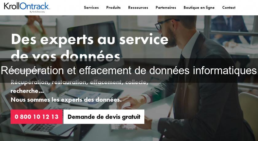 Récupération et effacement de données informatiques Récupération et effacement de données informatiques