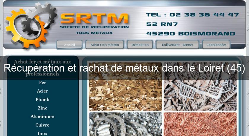Récupération et rachat de métaux dans le Loiret (45) Récupération et rachat de métaux dans le Loiret (45)