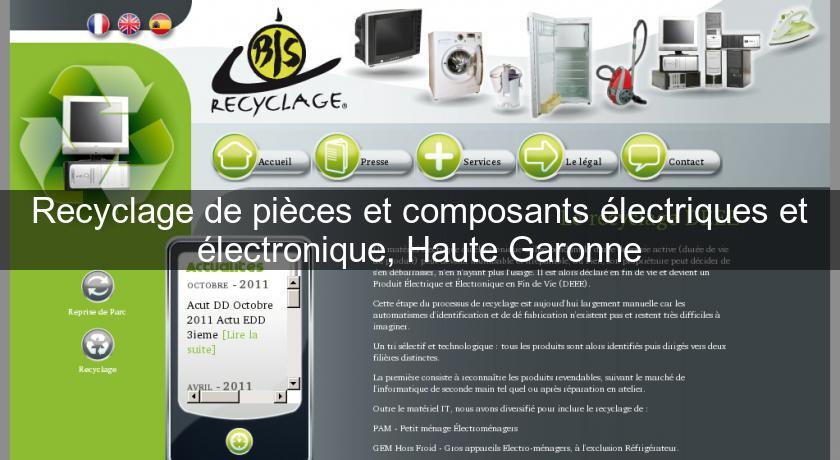 Recyclage de pièces et composants électriques et électronique, Haute Garonne Recyclage de pièces et composants électriques et électronique, Haute Garonne