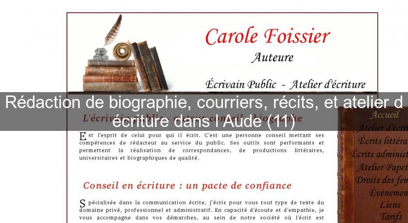 Rédaction de biographie, courriers, récits, et atelier d'écriture dans l'Aude (11) Rédaction de biographie, courriers, récits, et atelier d'écriture dans l'Aude (11)