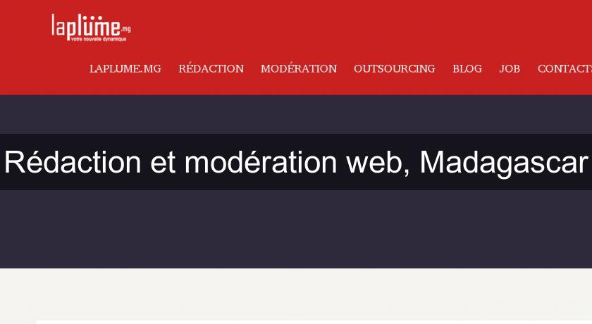 Rédaction et modération web, Madagascar Rédaction et modération web, Madagascar