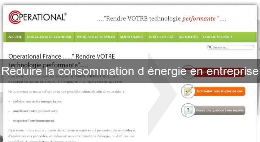 Réduire la consommation d'énergie en entreprise Réduire la consommation d'énergie en entreprise