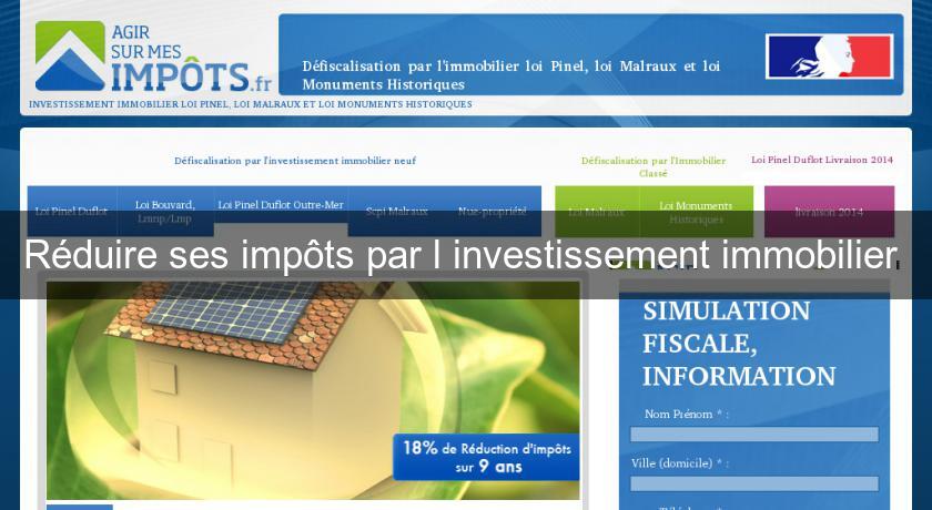 Réduire ses impôts par l'investissement immobilier Réduire ses impôts par l'investissement immobilier