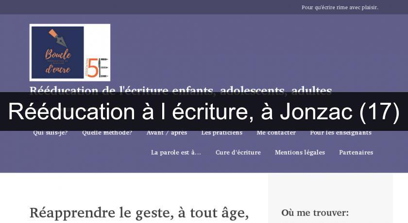 Rééducation à l'écriture, à Jonzac (17)