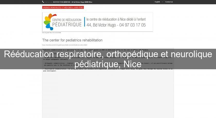 Rééducation respiratoire, orthopédique et neurolique pédiatrique, Nice