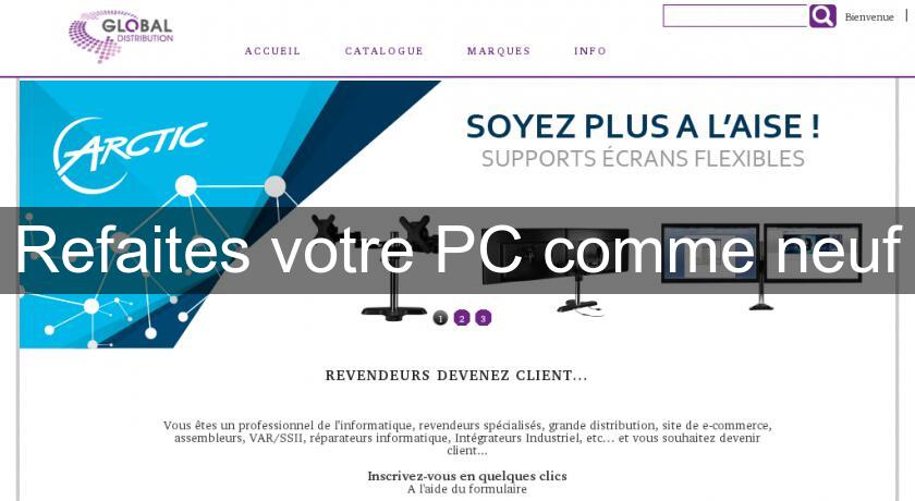 Refaites votre PC comme neuf Refaites votre PC comme neuf