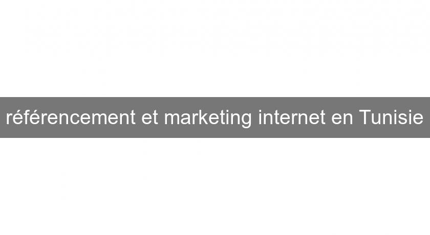 référencement et marketing internet en Tunisie