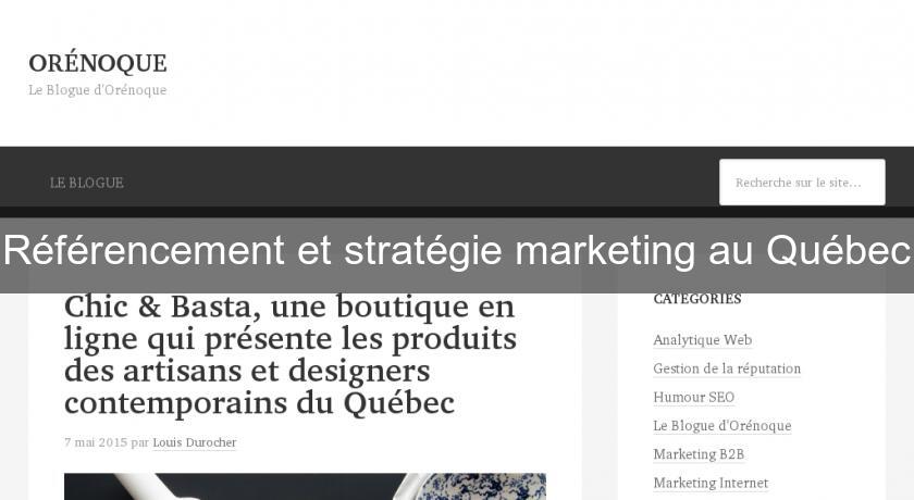 Référencement et stratégie marketing au Québec Référencement et stratégie marketing au Québec