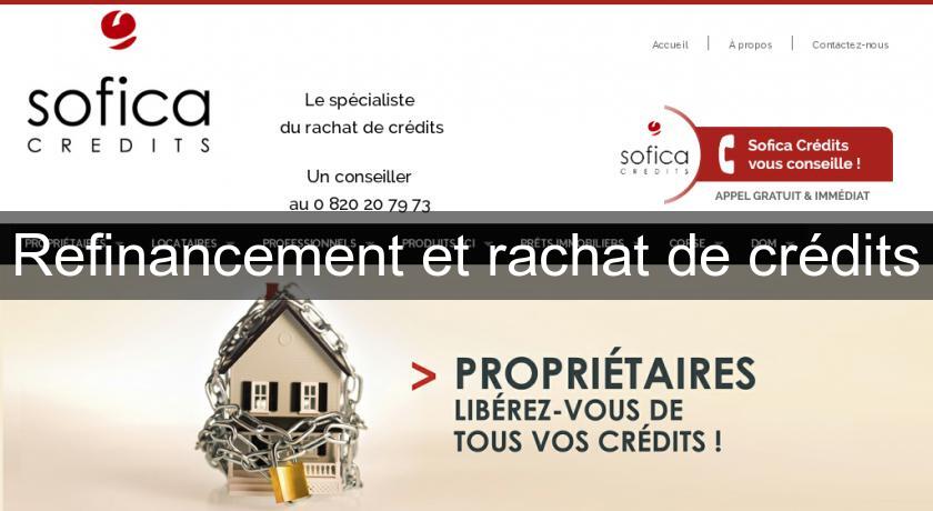 Refinancement et rachat de crédits Refinancement et rachat de crédits