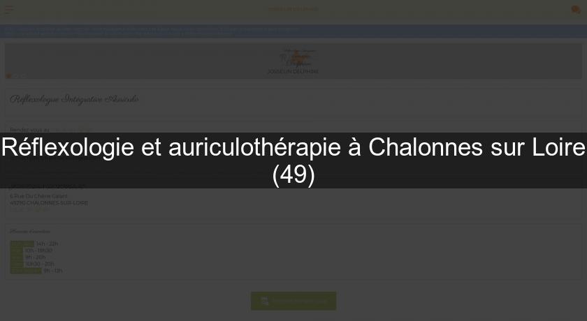 Réflexologie et auriculothérapie à Chalonnes sur Loire (49) Réflexologie et auriculothérapie à Chalonnes sur Loire (49)