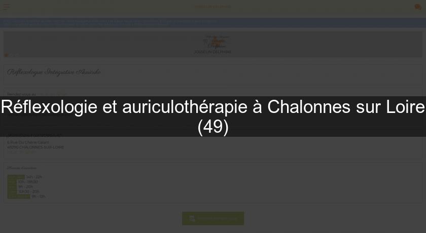 Réflexologie et auriculothérapie à Chalonnes sur Loire (49)