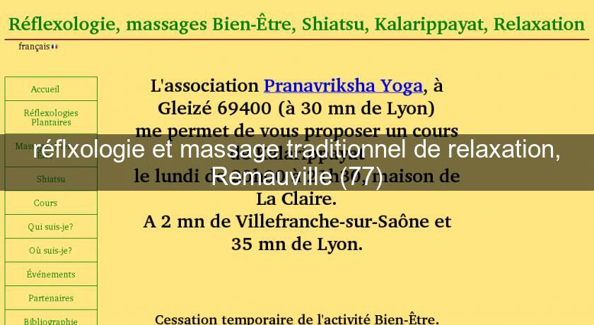 réflxologie et massage traditionnel de relaxation, Remauville (77) réflxologie et massage traditionnel de relaxation, Remauville (77)