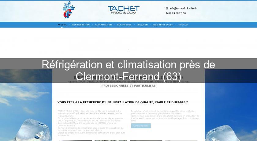 Réfrigération et climatisation près de Clermont-Ferrand (63)