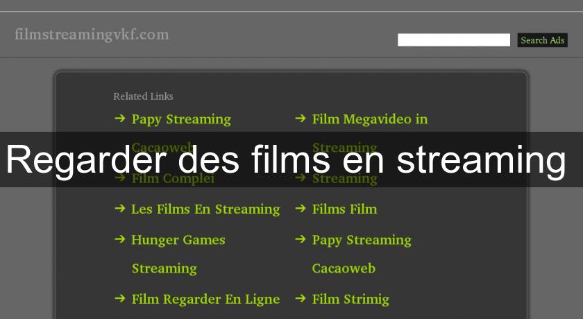 Regarder des films en streaming 