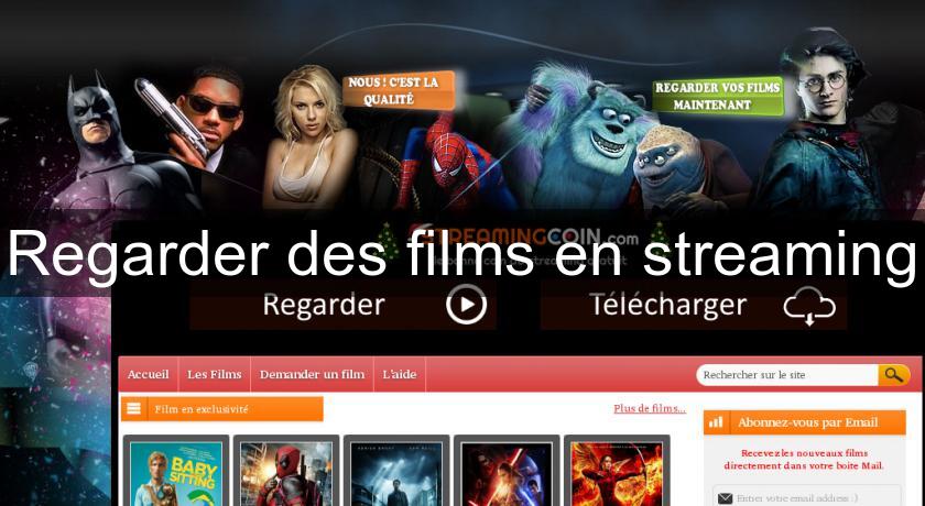 Regarder des films en streaming Regarder des films en streaming
