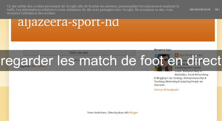 regarder les match de foot en direct