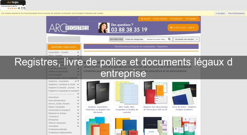 Registres, livre de police et documents légaux d'entreprise Registres, livre de police et documents légaux d'entreprise