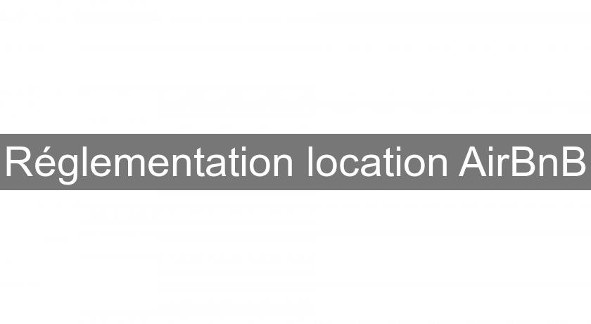 Réglementation location AirBnB