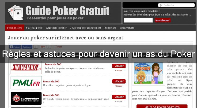 Règles et astuces pour devenir un as du Poker