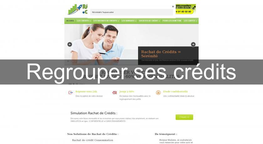 Regrouper ses crédits Regrouper ses crédits
