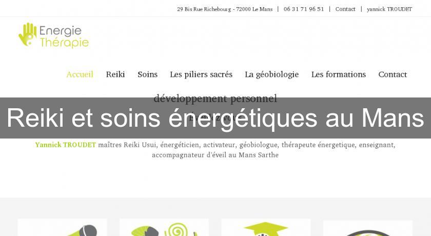 Reiki et soins énergétiques au Mans Reiki et soins énergétiques au Mans