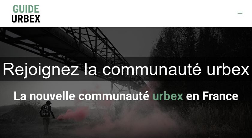 Rejoignez la communauté urbex Rejoignez la communauté urbex