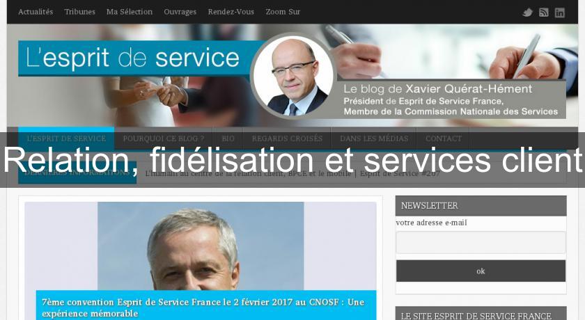 Relation, fidélisation et services client Relation, fidélisation et services client