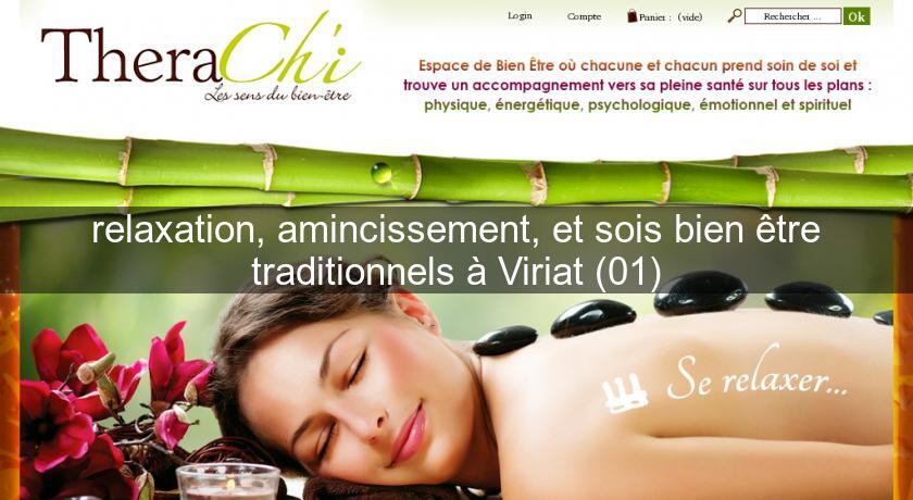 relaxation, amincissement, et sois bien être traditionnels à Viriat (01)