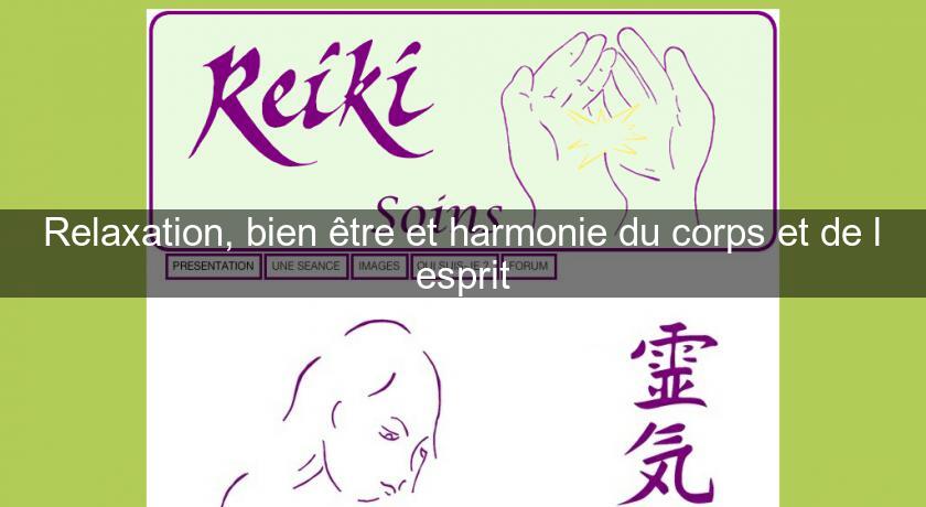 Relaxation, bien être et harmonie du corps et de l'esprit Relaxation, bien être et harmonie du corps et de l'esprit