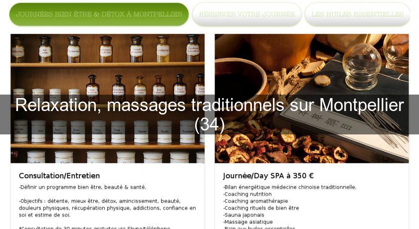 Relaxation, massages traditionnels sur Montpellier (34) Relaxation, massages traditionnels sur Montpellier (34)