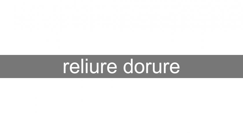 reliure dorure reliure dorure