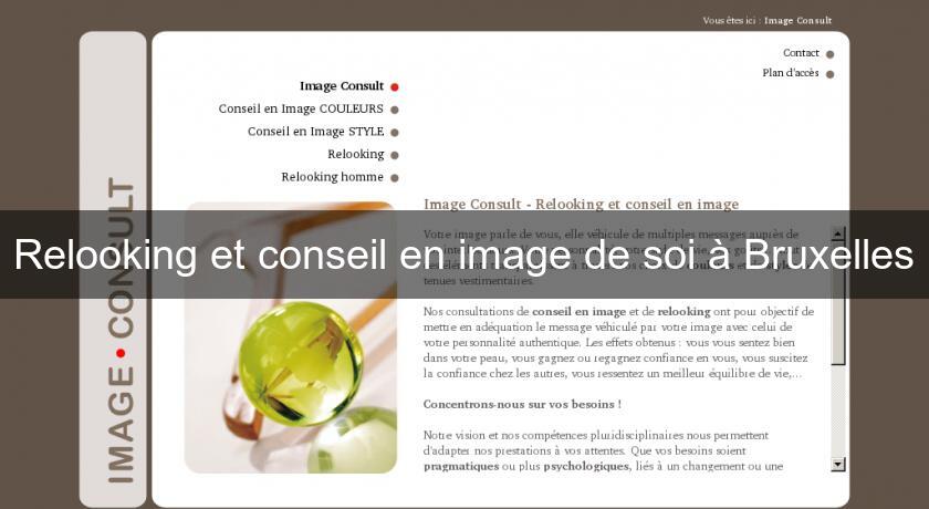 Relooking et conseil en image de soi à Bruxelles Relooking et conseil en image de soi à Bruxelles