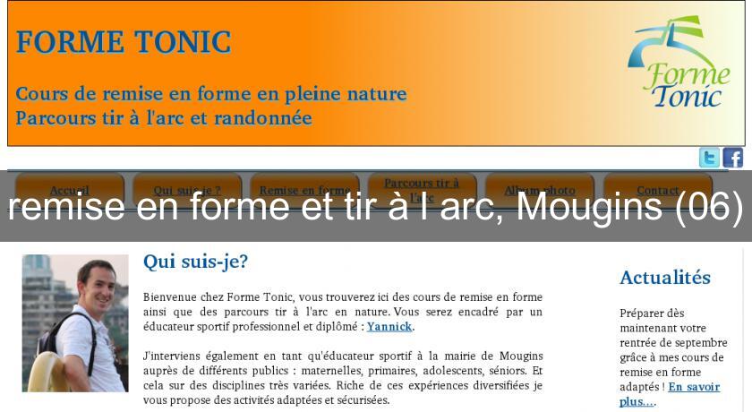 remise en forme et tir à l'arc, Mougins (06) remise en forme et tir à l'arc, Mougins (06)