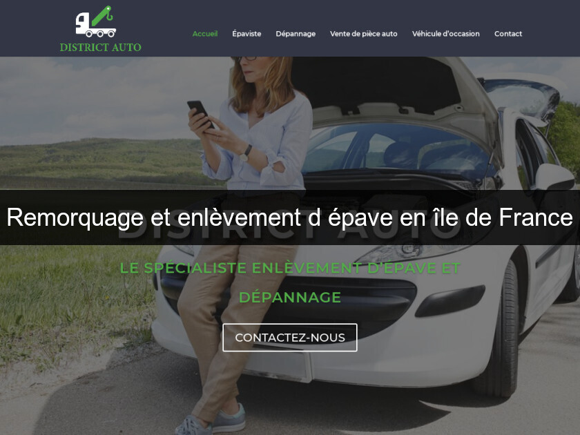 Remorquage et enlèvement d'épave en île de France Remorquage et enlèvement d'épave en île de France