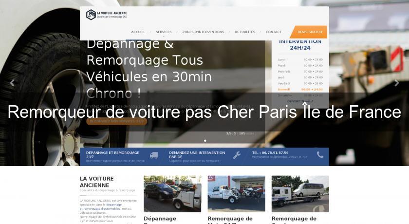 Remorqueur de voiture pas Cher Paris Île de France