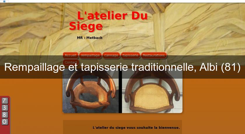 Rempaillage et tapisserie traditionnelle, Albi (81) Rempaillage et tapisserie traditionnelle, Albi (81)