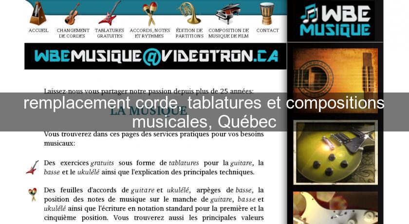 remplacement corde, tablatures et compositions musicales, Québec remplacement corde, tablatures et compositions musicales, Québec