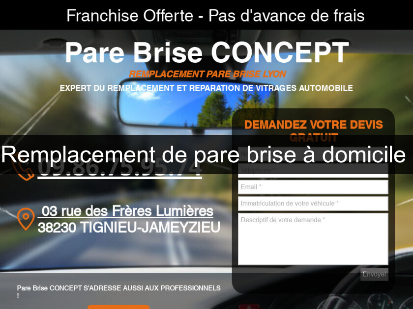 Remplacement de pare brise à domicile Remplacement de pare brise à domicile