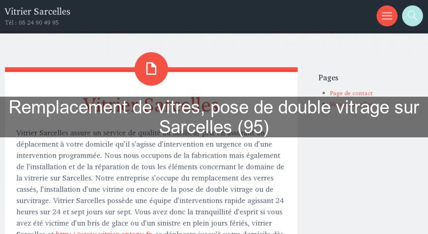 Remplacement de vitres, pose de double vitrage sur Sarcelles (95) Remplacement de vitres, pose de double vitrage sur Sarcelles (95)
