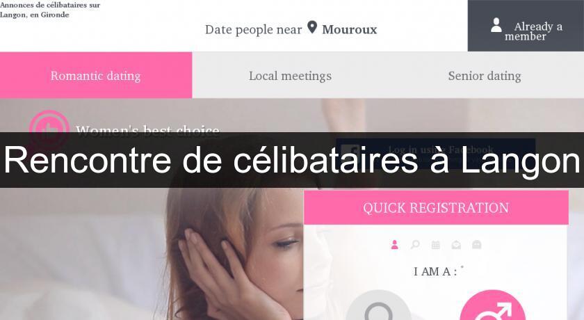 Rencontre de célibataires à Langon Rencontre de célibataires à Langon