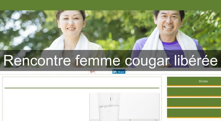 Rencontre femme cougar libérée