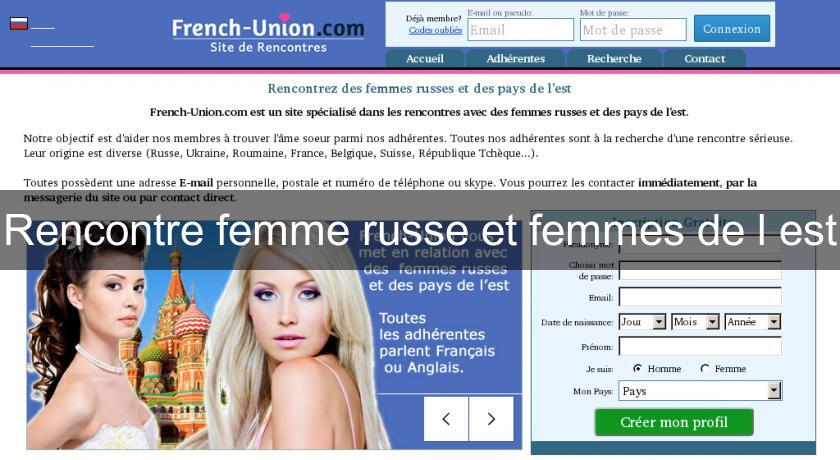 Rencontre femme russe et femmes de l'est